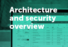 Architecture and Security Overview